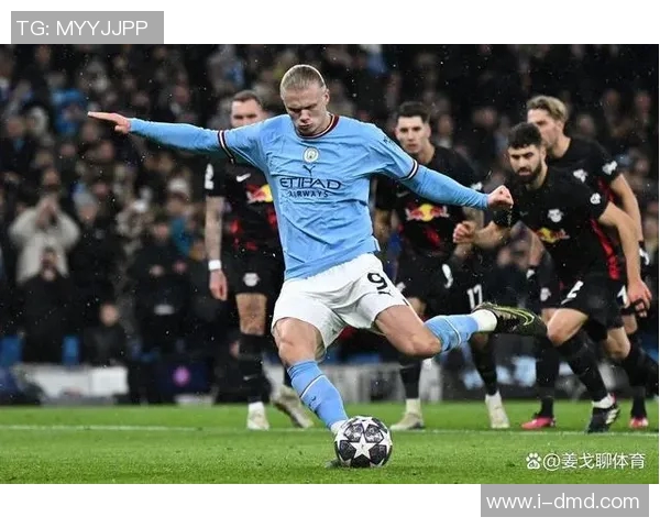 哈兰德五球狂潮助曼城7-0横扫莱比锡创下欧冠新纪录 哈兰德五球狂潮助曼城7-0横扫莱比锡创下欧冠新纪录